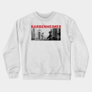 Barbenheimer 2023 // Berbie Oppenheimer Crewneck Sweatshirt